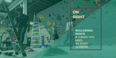 8 Things You Need to Start Climbing