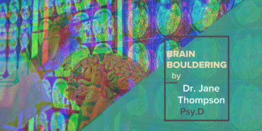 Brain Bouldering by Dr. Jane Thompson, Psy.D